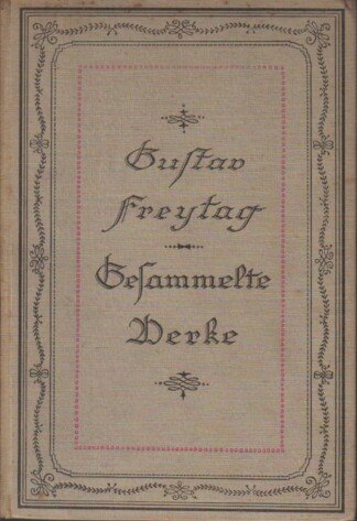 Gustav Freytag - Gesammelte Werke - Zweite Serie Band 5