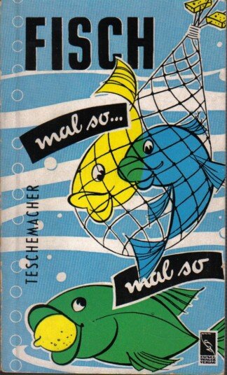 Fisch mal so... mal so