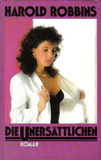 Die Unersättlichen