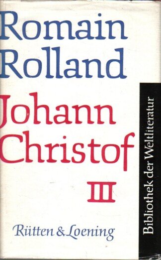 Johann Christof III - Reihe "Bibliothek der Weltliteratur"