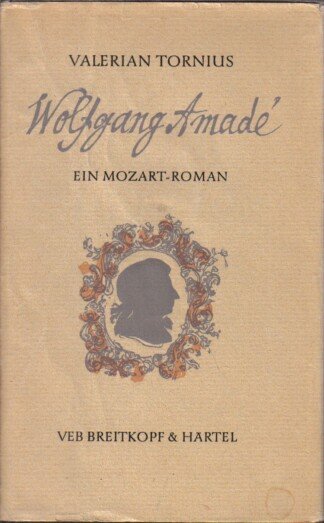 Wolfgang Amade - Ein Mozart-Roman