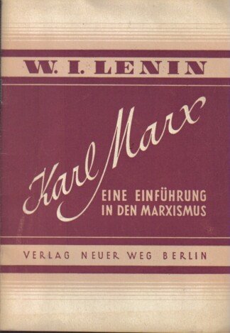 Karl Marx. Eine Einführung in den Marxismus