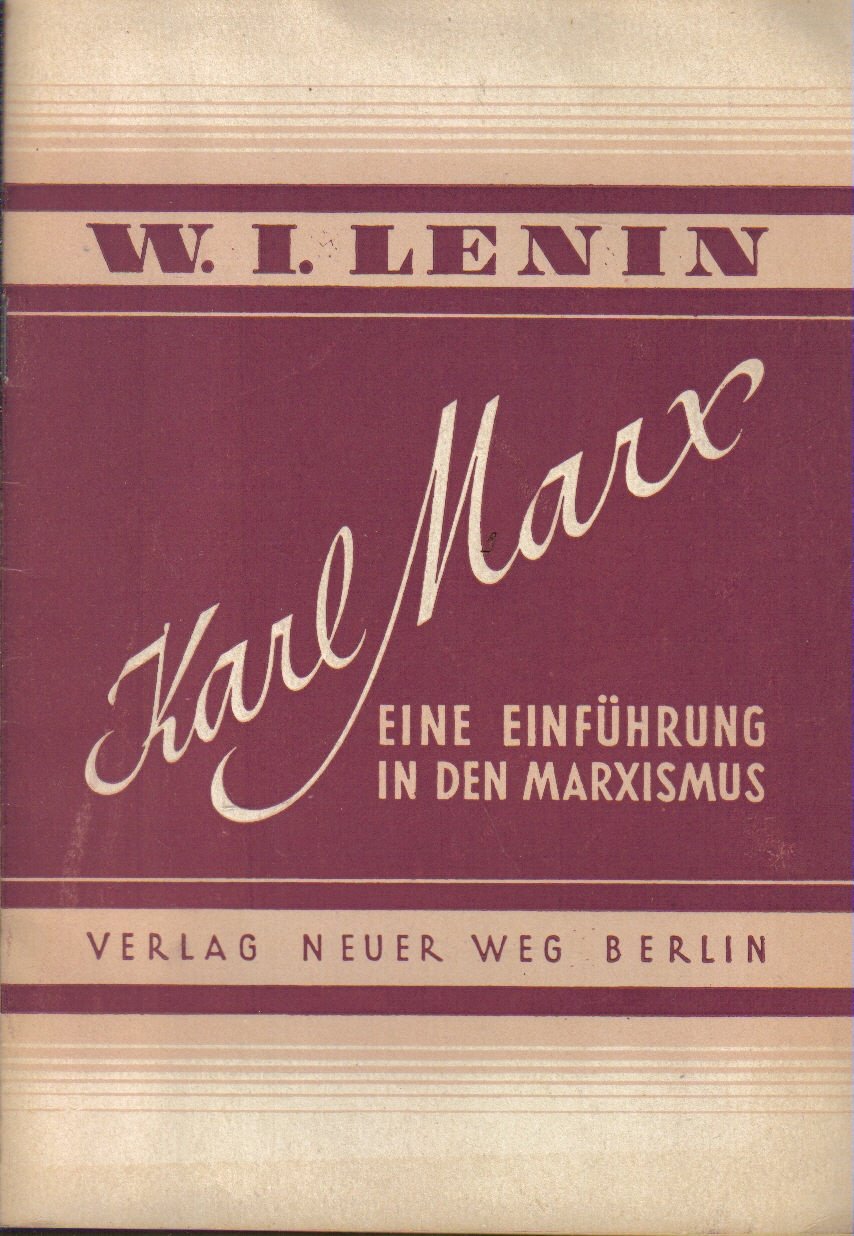 Karl Marx. Eine Einführung in den Marxismus