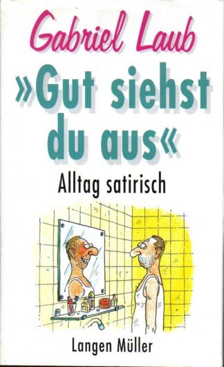Gut siehst du aus