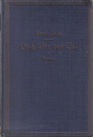 Hoch über das Tal.