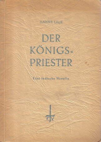 Der Königspriester - eine indische Novelle