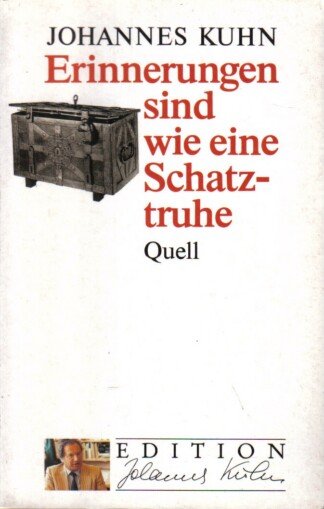 Erinnerungen sind wie eine Schatztruhe