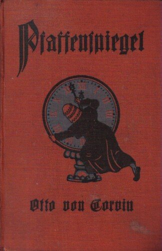 Pfaffenspiegel - Historische Denkmale des christlichen Fanatismus