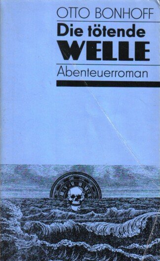 Die tötende Welle - Abenteuerroman