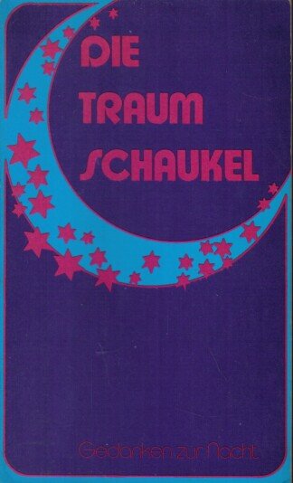 Die Traumschaukel - Gedanken zur Nacht