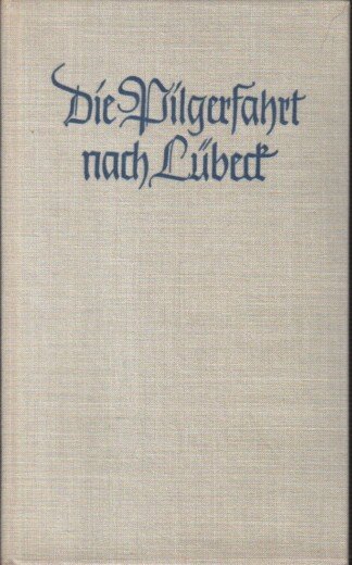 Die Pilgerfahrt nach Lübeck