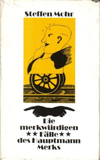 Die merkwürdigen Fälle des Hauptmann Merks
