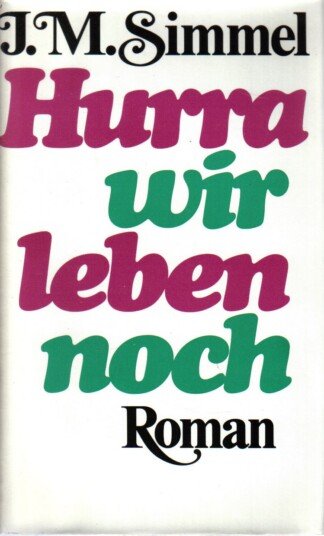 Hurra wir leben noch
