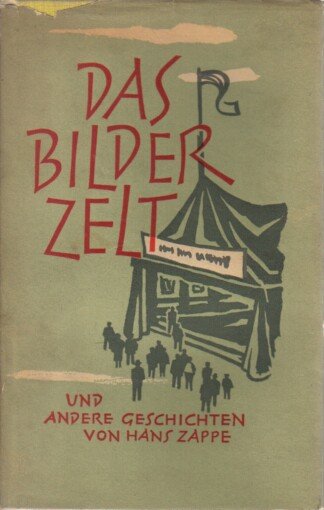 Das Bilderzelt und andere Geschichten