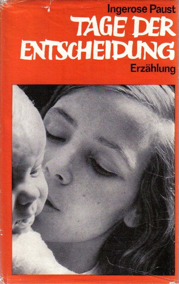 Tage der Entscheidung. Erzählung