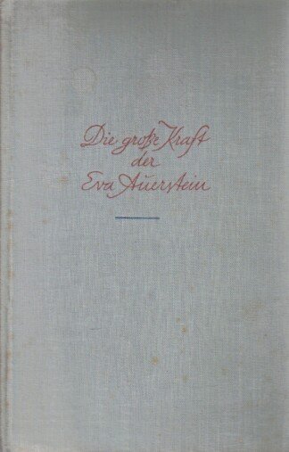 Die  große Kraft der Eva Auerstein