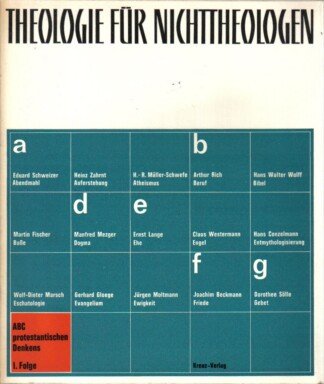 Theologie Für Nichttheologen. ABC Protestantischen Denkens .