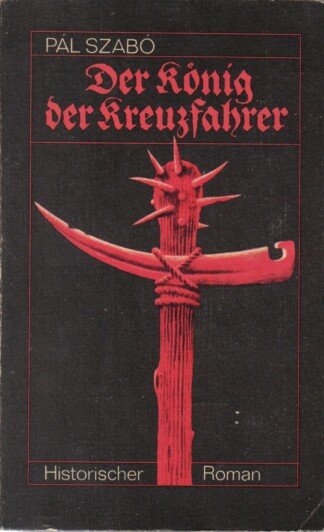 Der König der Kreuzfahrer