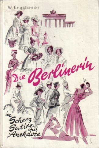 Die Berlinerin in Scherz, Satire und Anekdote
