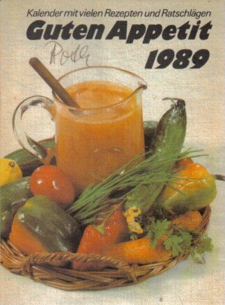 Guten Appetit 1989,  Kalender mit vielen Rezepten und Ratschlägen