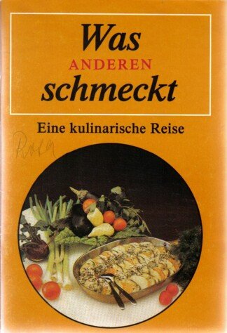 Was anderen schmeckt - Eine kulinarische Reise