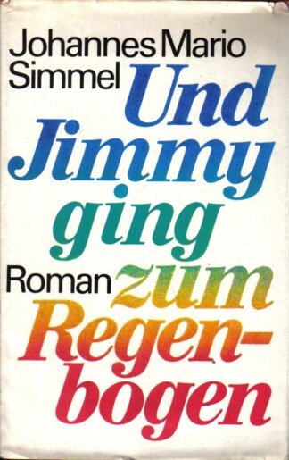 Und Jimmy ging zum Regenbogen