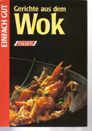 Gerichte aus dem Wok