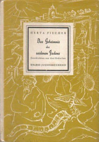Das Geheimnis des seidenen Fadens