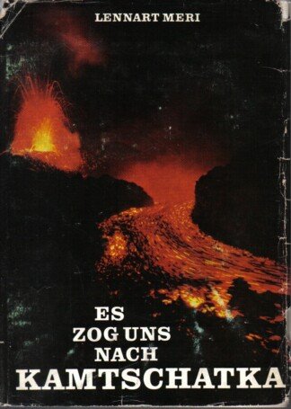 Es zog uns nach Kamtschatka.
