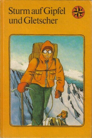 Sturm auf Gipfel und Gletscher