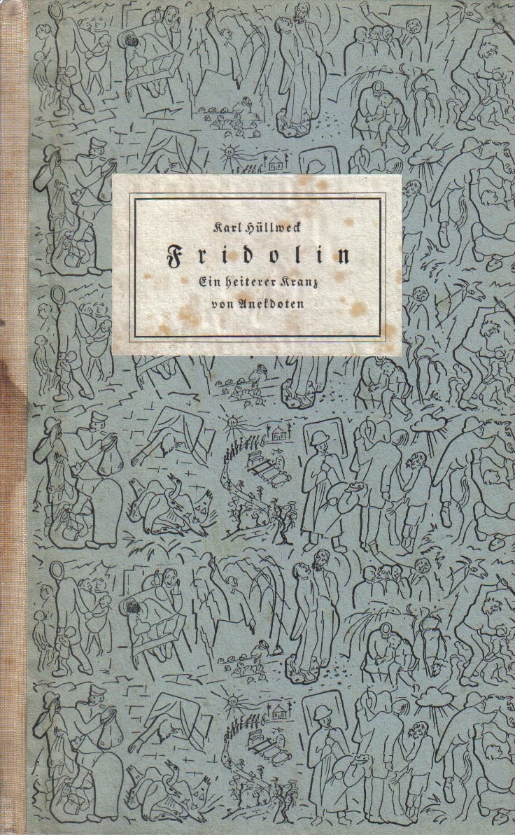 Fridolin. Ein heiterer Kranz von Anekdoten.