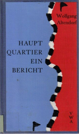 Hauptquartier. Ein Bericht