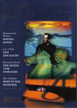 Reader´s Digest Auswahlbücher, Wintersonne, Zeit der Rache, Der Reiter vom Baikalsee, Kopf in der Schlinge