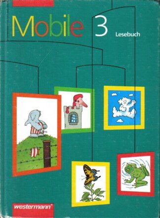 Mobile. Lesebuch / Mobile Lesebuch - Allgemeine Ausgabe 1997 - Schülerband 3
