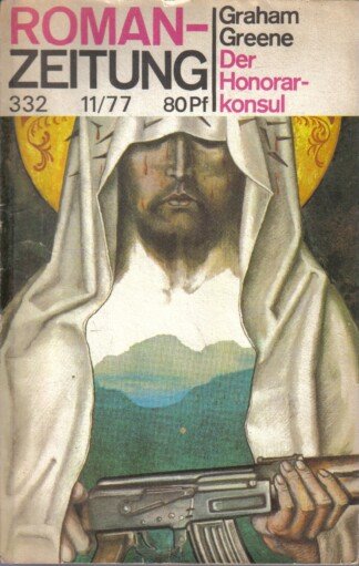 Der Honorarkonsul - Roman-Zeitung , 332 (Nr. 11/1977)