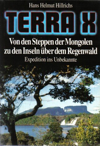 TERRA-X- Von Steppen der Mongolen zu den Inseln über dem Regenwald