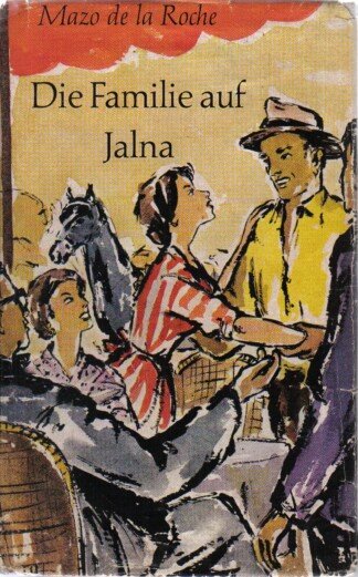 Die Familie auf Jalna - 3 Bände der Familiensaga