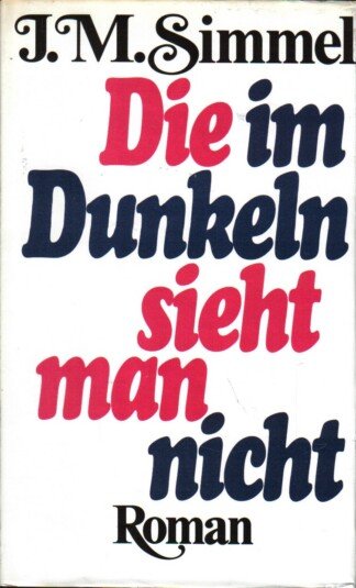 Die im Dunkeln sieht man nicht