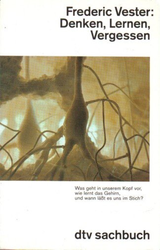 Denken, Lernen, Vergessen