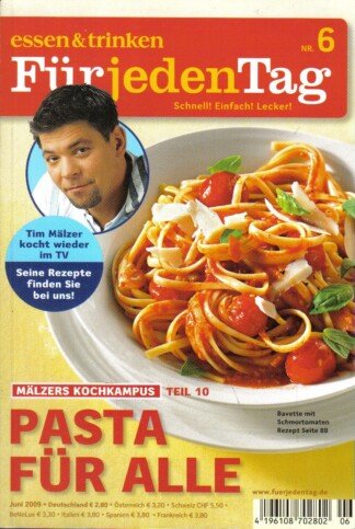 Essen & Trinken für jeden Tag Nr. 6 Juni 2009 (Mälzers Kochkampus Teil 10 - Pasta für alle)