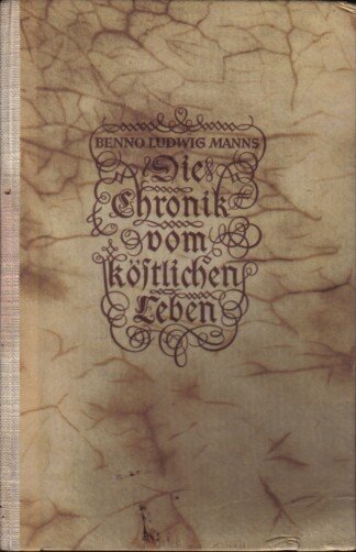 Die Chronik vom köstlichen Leben.