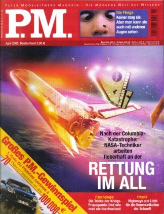 P.M. Peter Moosleitners Magazin – Die moderne Welt des Wissens – Heft 4 April 2003