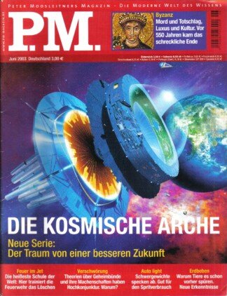 P.M. Peter Moosleitners Magazin – Die moderne Welt des Wissens – Heft 6 Juni 2003
