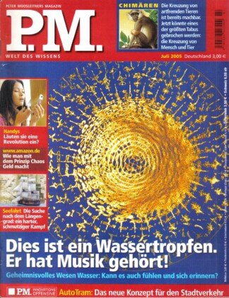 P.M. Peter Moosleitners Magazin – Die moderne Welt des Wissens – Heft 7 Juli 2005