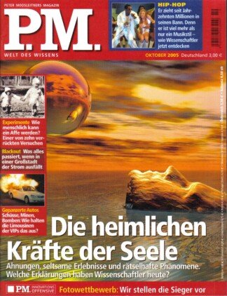 P.M. Peter Moosleitners Magazin – Die moderne Welt des Wissens – Heft 10 Oktober 2005