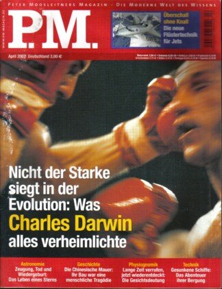 P. M. Magazin 4/2002 WAS CHARLES DARWIN ALLES VERHEIMLICHTE.