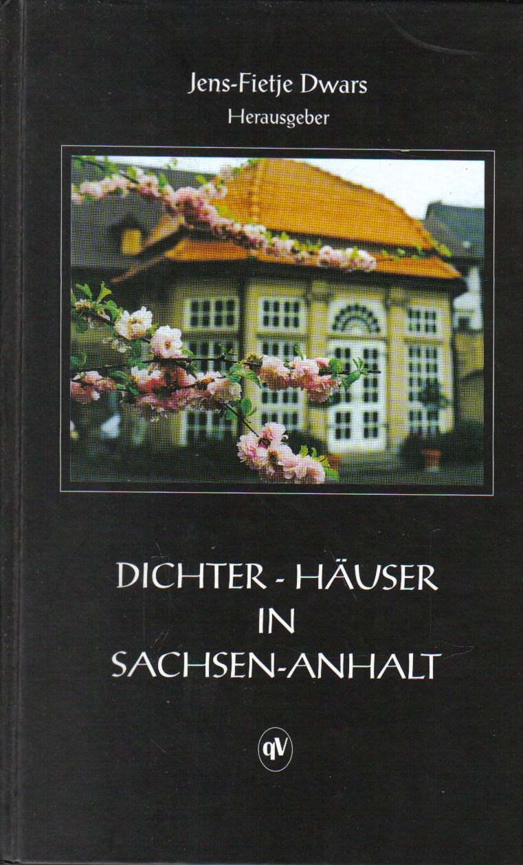 Dichter-Häuser in Sachsen-Anhalt