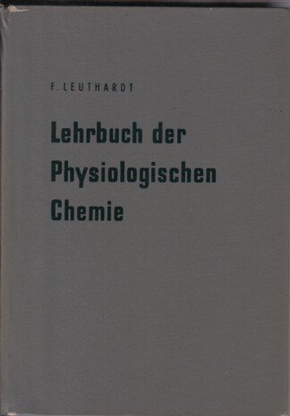 Lehrbuch der Physiologischen Chemie