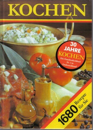 Kochen - Ein Rezeptbuch für alle Leute, die mit Leidenschaft backen und bruzeln, kochen und mixen und... essen