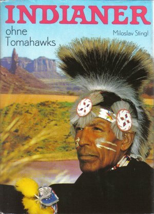 Indianer ohne Tomahawks